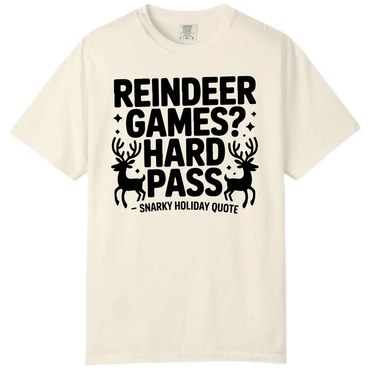 Reindeer Games Hard Pass Quote Comfort Color in Ivory