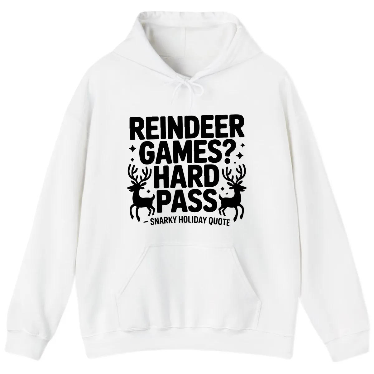 Reindeer Games Hard Pass Quote Hoodie in White