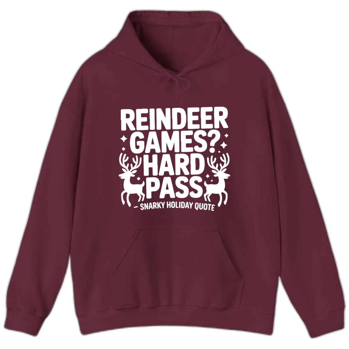 Reindeer Games Hard Pass Quote Hoodie in Maroon