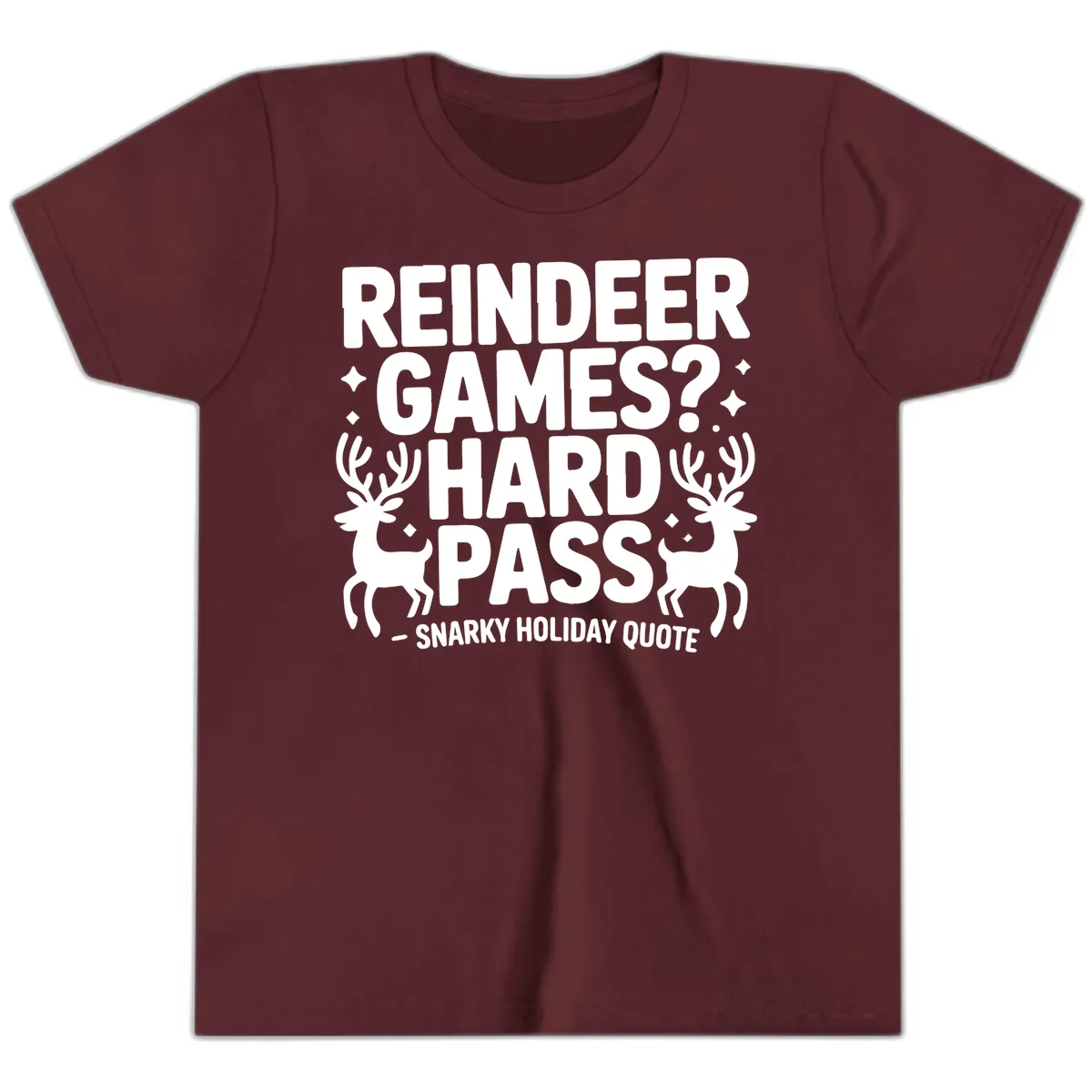 Reindeer Games Hard Pass Quote Youth T-Shirt in Maroon