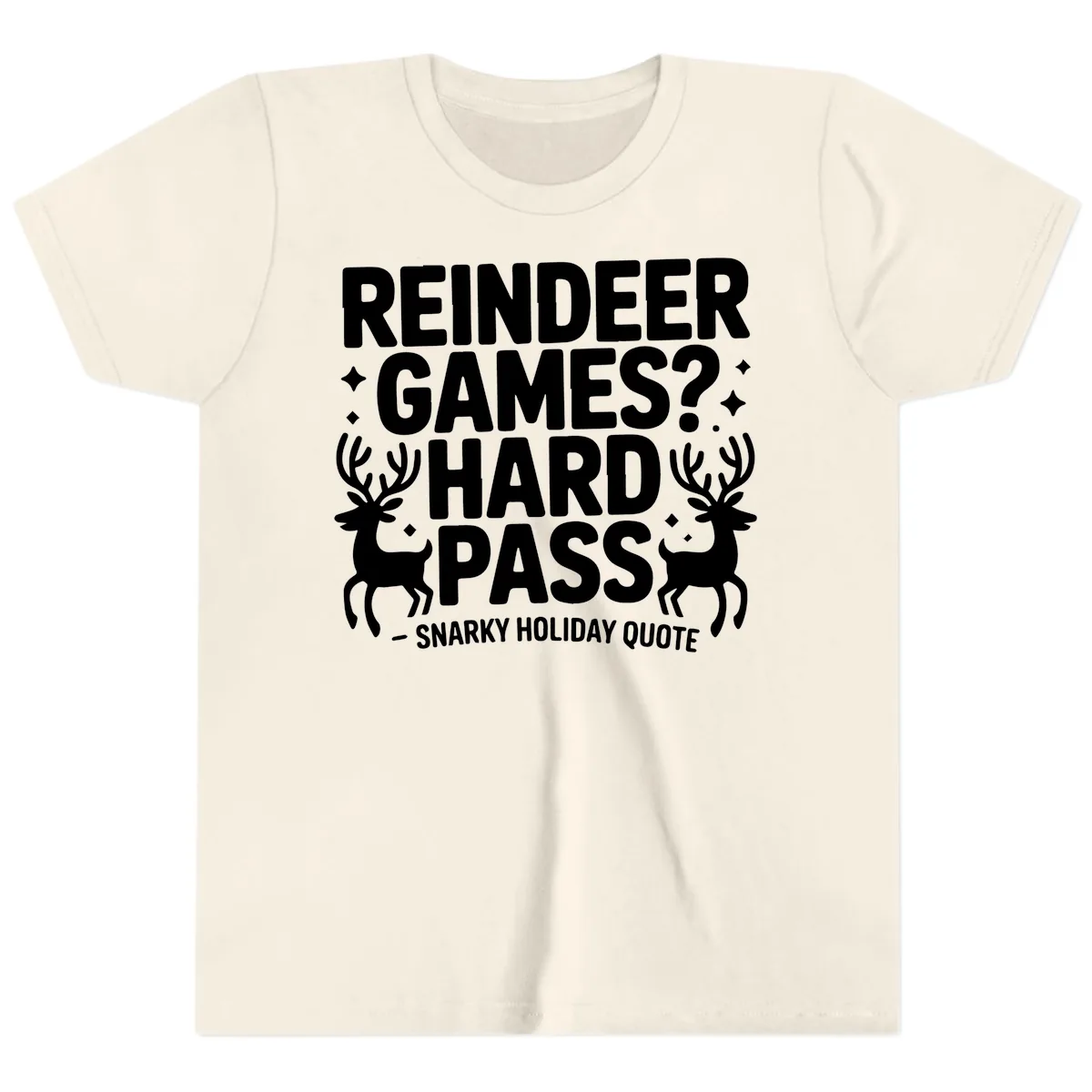Reindeer Games Hard Pass Quote Youth T-Shirt in Natural