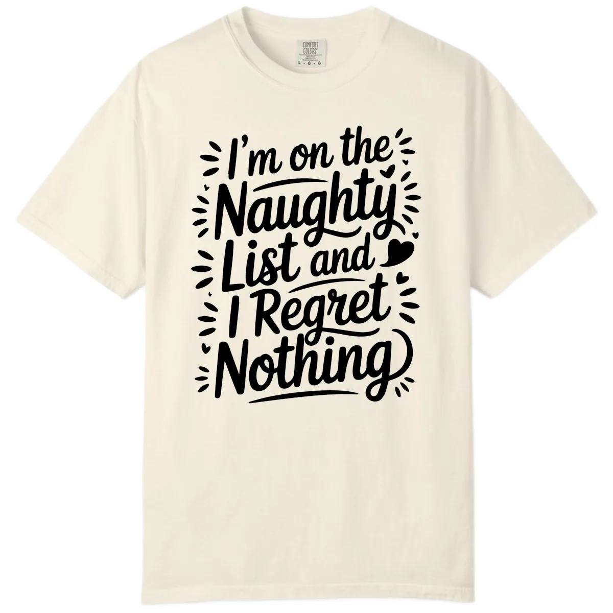 Naughty List I Regret Nothing Comfort Color in Ivory