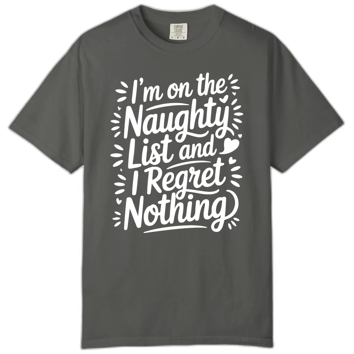 Naughty List I Regret Nothing Comfort Color in Pepper
