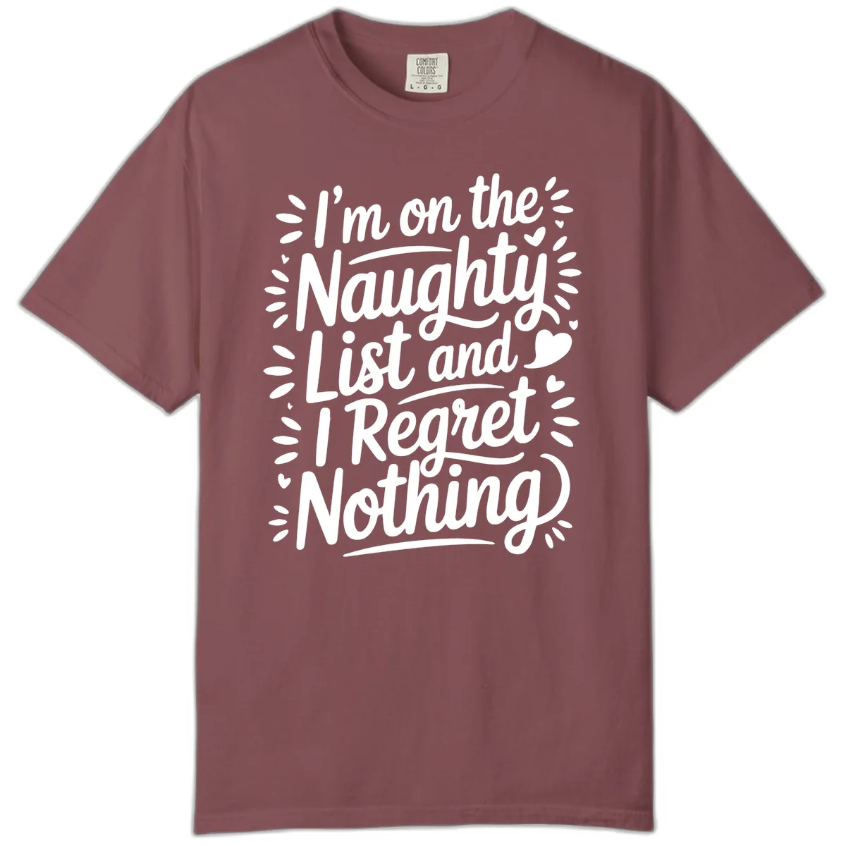 Naughty List I Regret Nothing Comfort Color in Brick