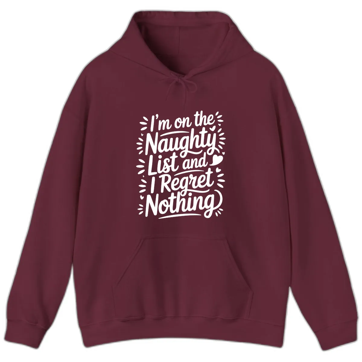 Naughty List I Regret Nothing Hoodie in Maroon