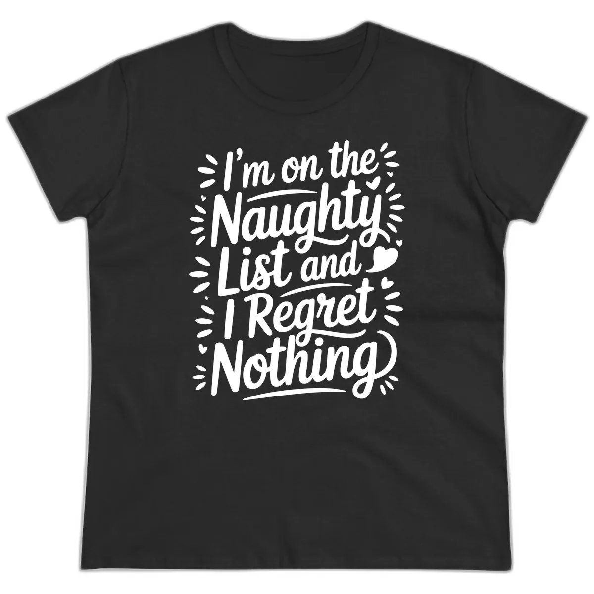 Naughty List I Regret Nothing Ladies Tee in Black