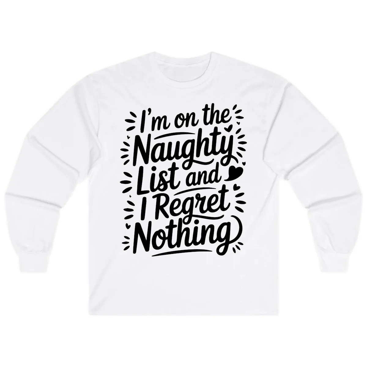 Naughty List I Regret Nothing Long Sleeve in White