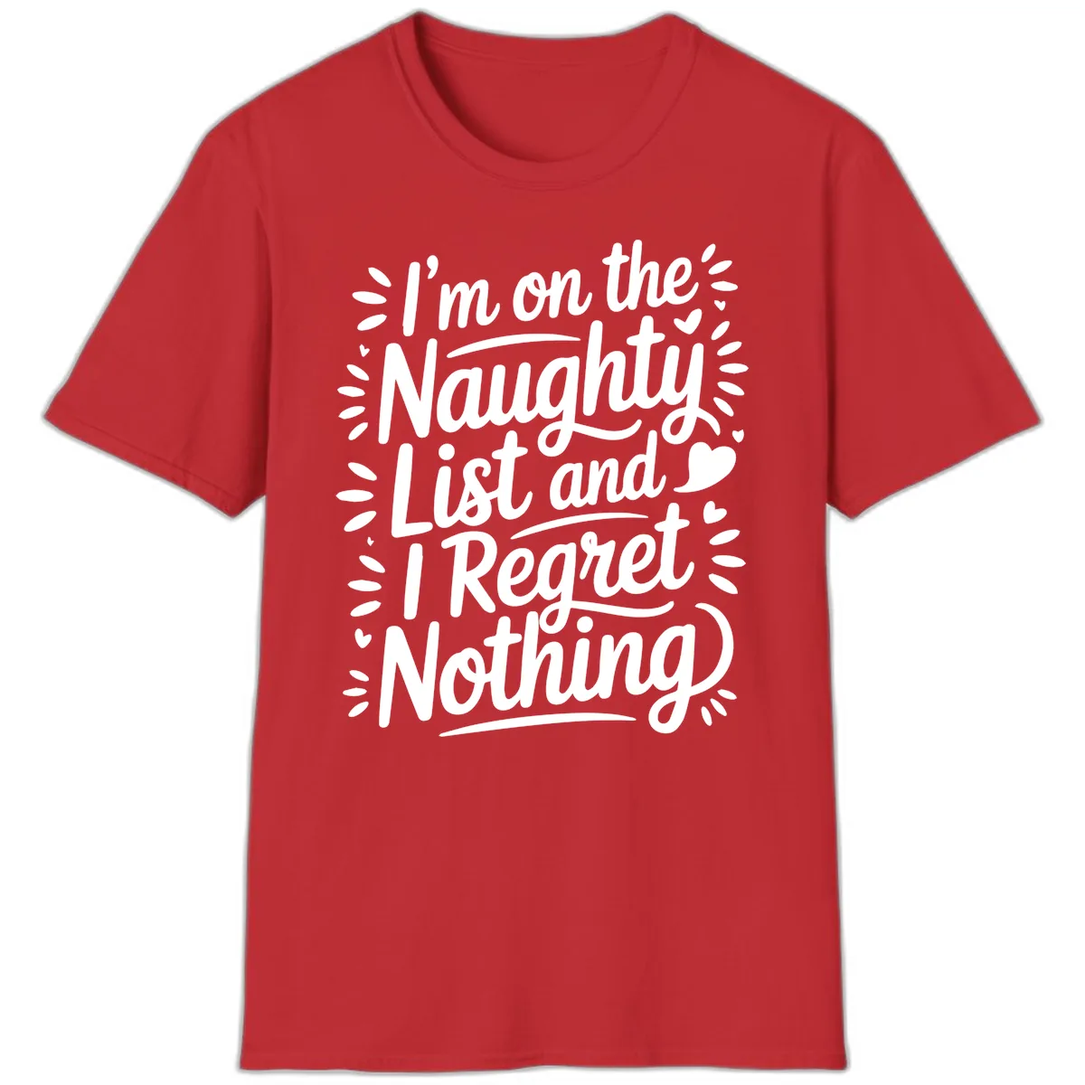 Naughty List I Regret Nothing T-Shirt in Red