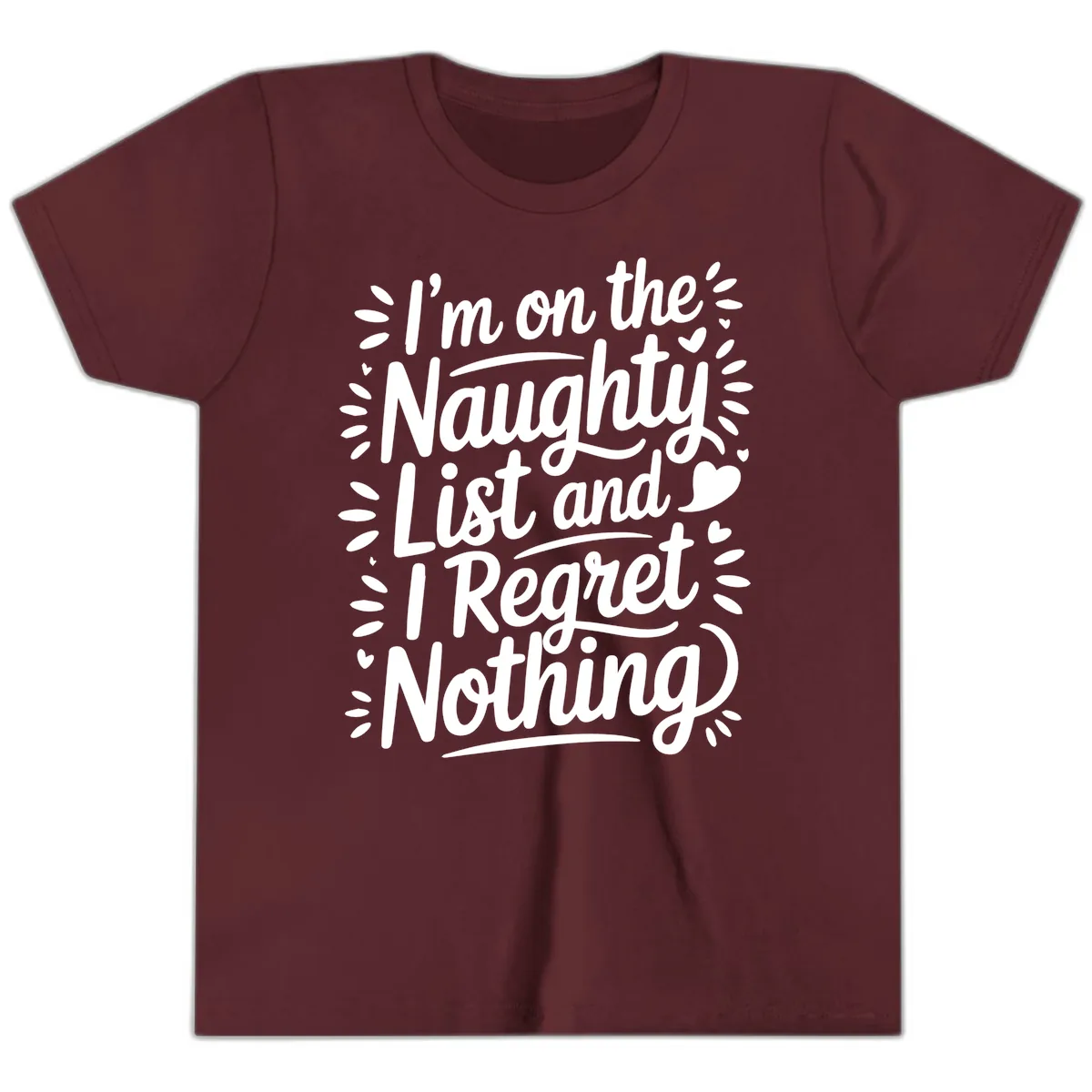 Naughty List I Regret Nothing Youth T-Shirt in Maroon