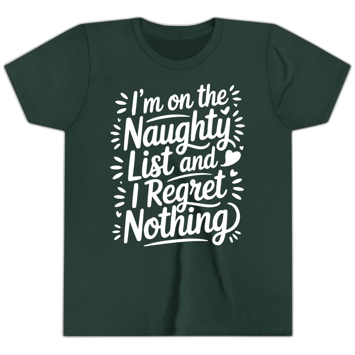 Naughty List I Regret Nothing Youth T-Shirt in Forest