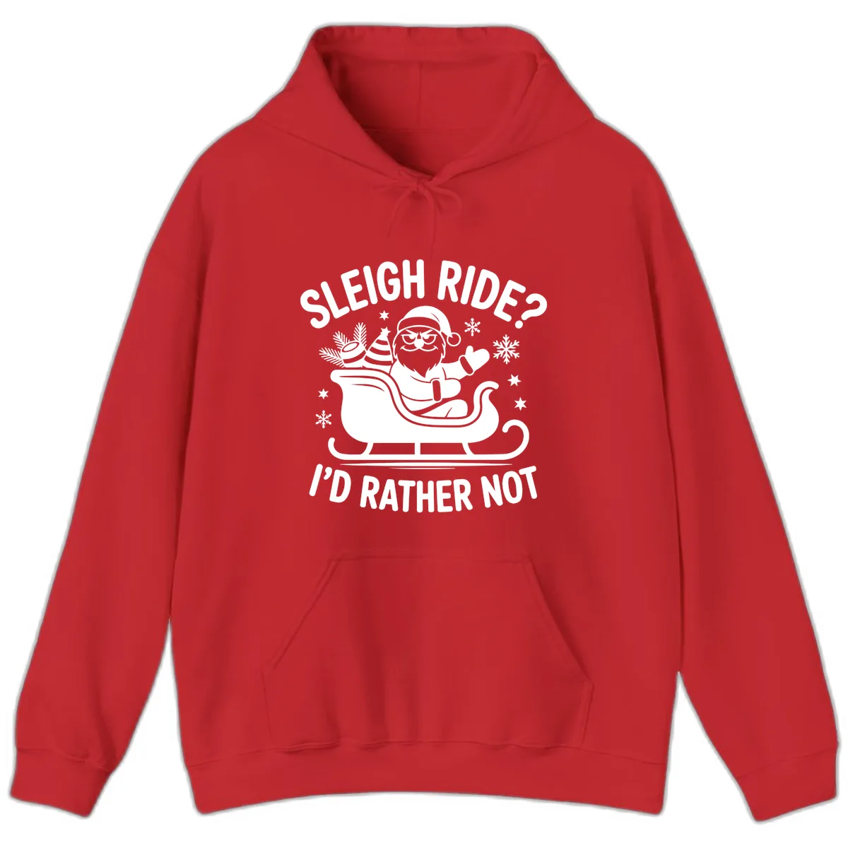 Sleigh Ride I'd Rather Not Hoodie in Red