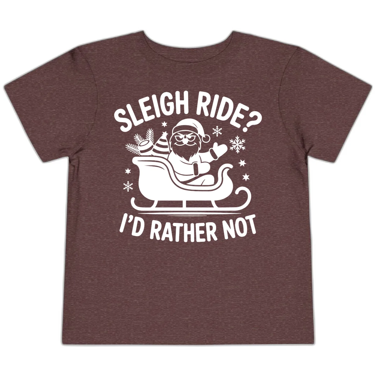 Sleigh Ride I'd Rather Not Toddler T-Shirt in Heather Maroon