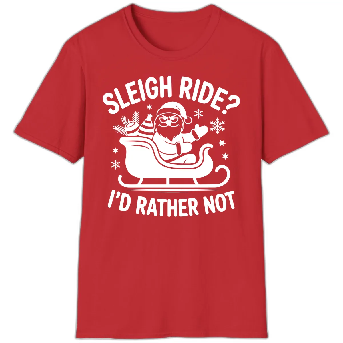Sleigh Ride I'd Rather Not T-Shirt in Red