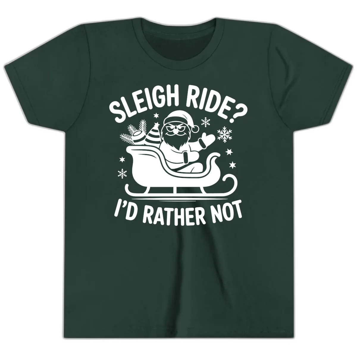 Sleigh Ride I'd Rather Not Youth T-Shirt in Forest