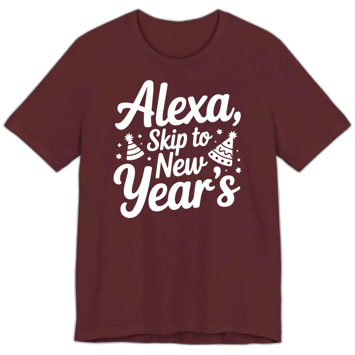 Alexa Skip To New Year's Premium T-Shirt in Maroon