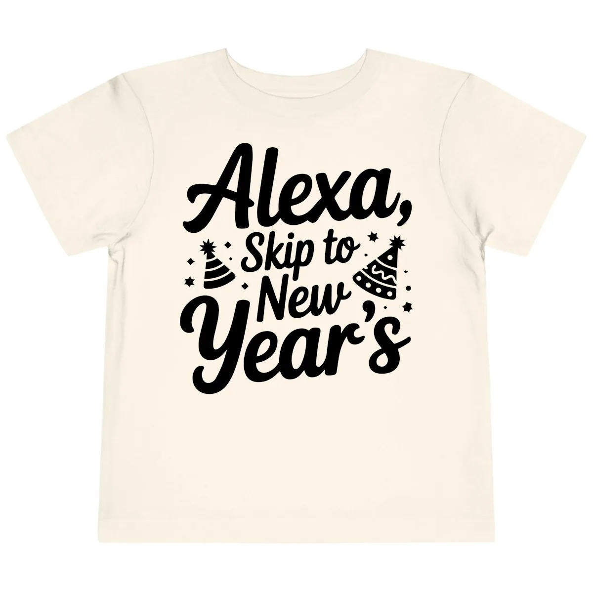 Alexa Skip To New Year's Toddler T-Shirt in Natural