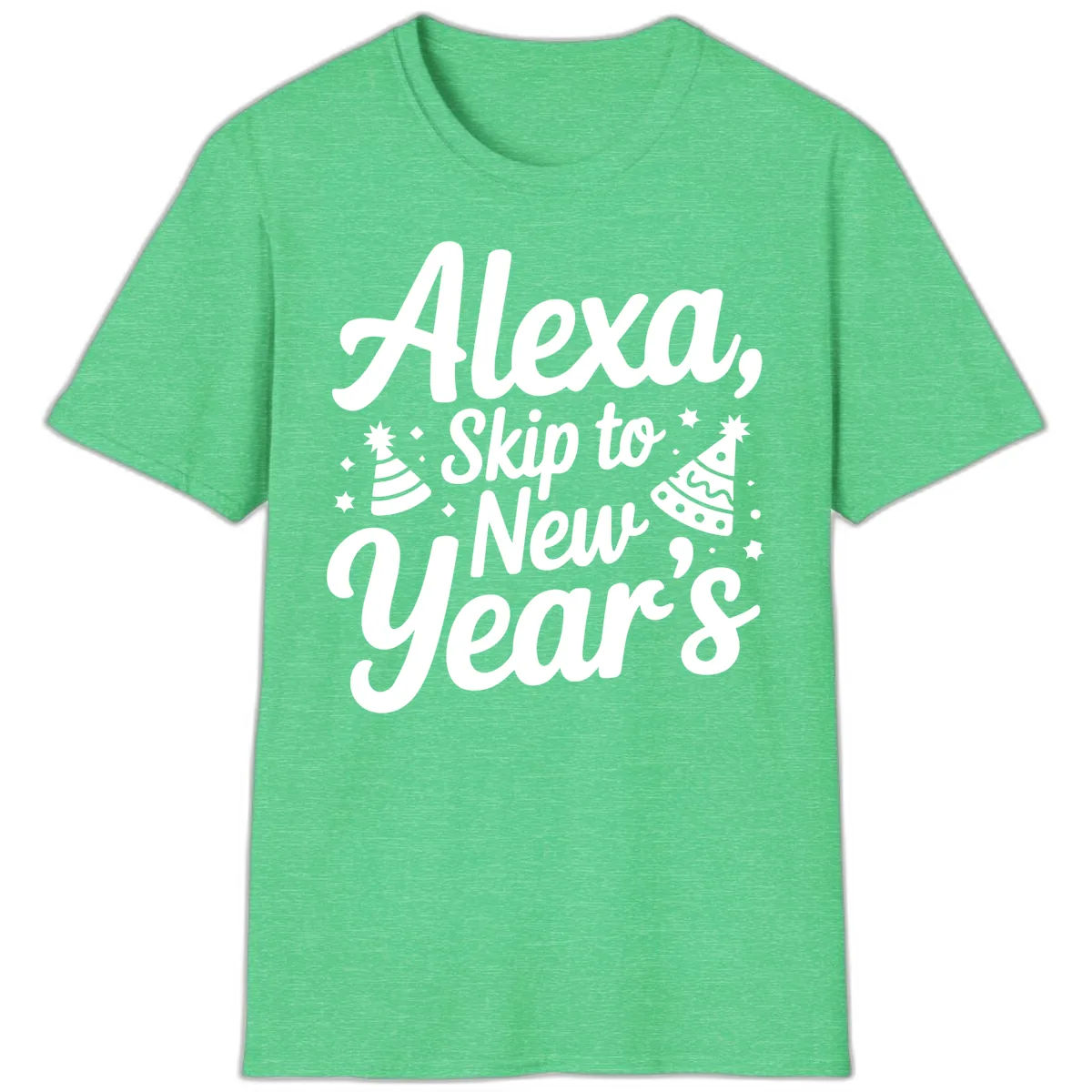 Alexa Skip To New Year's T-Shirt in Heather Irish Green