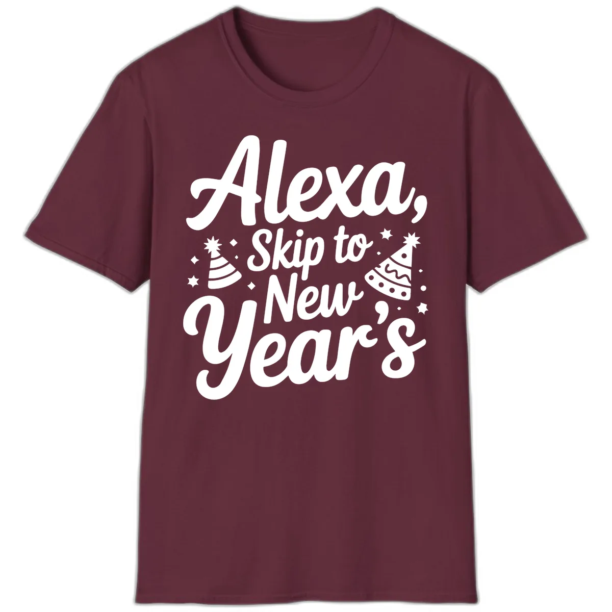 Alexa Skip To New Year's T-Shirt in Maroon