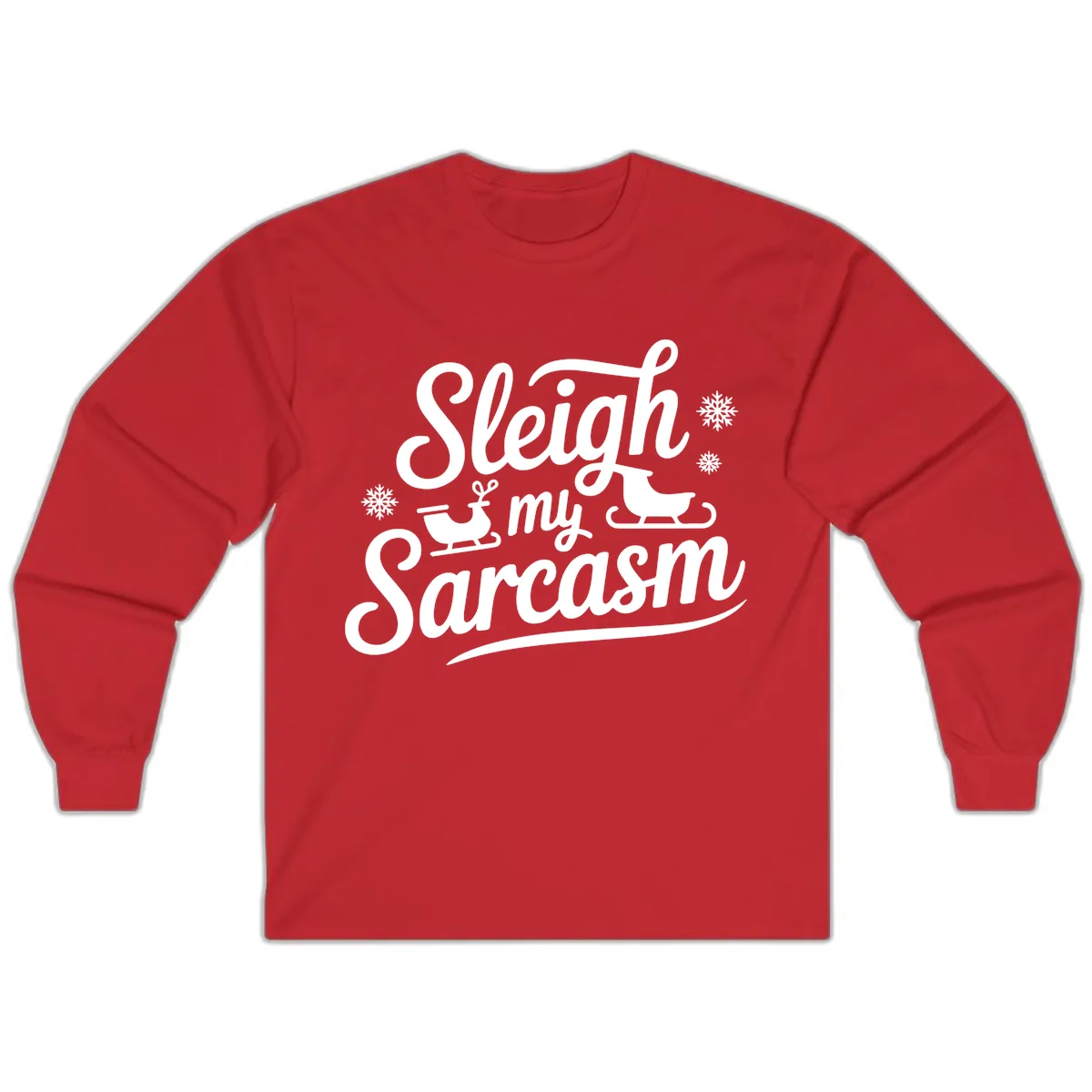 Sleigh My Sarcasm Christmas Graphic Long Sleeve in Red