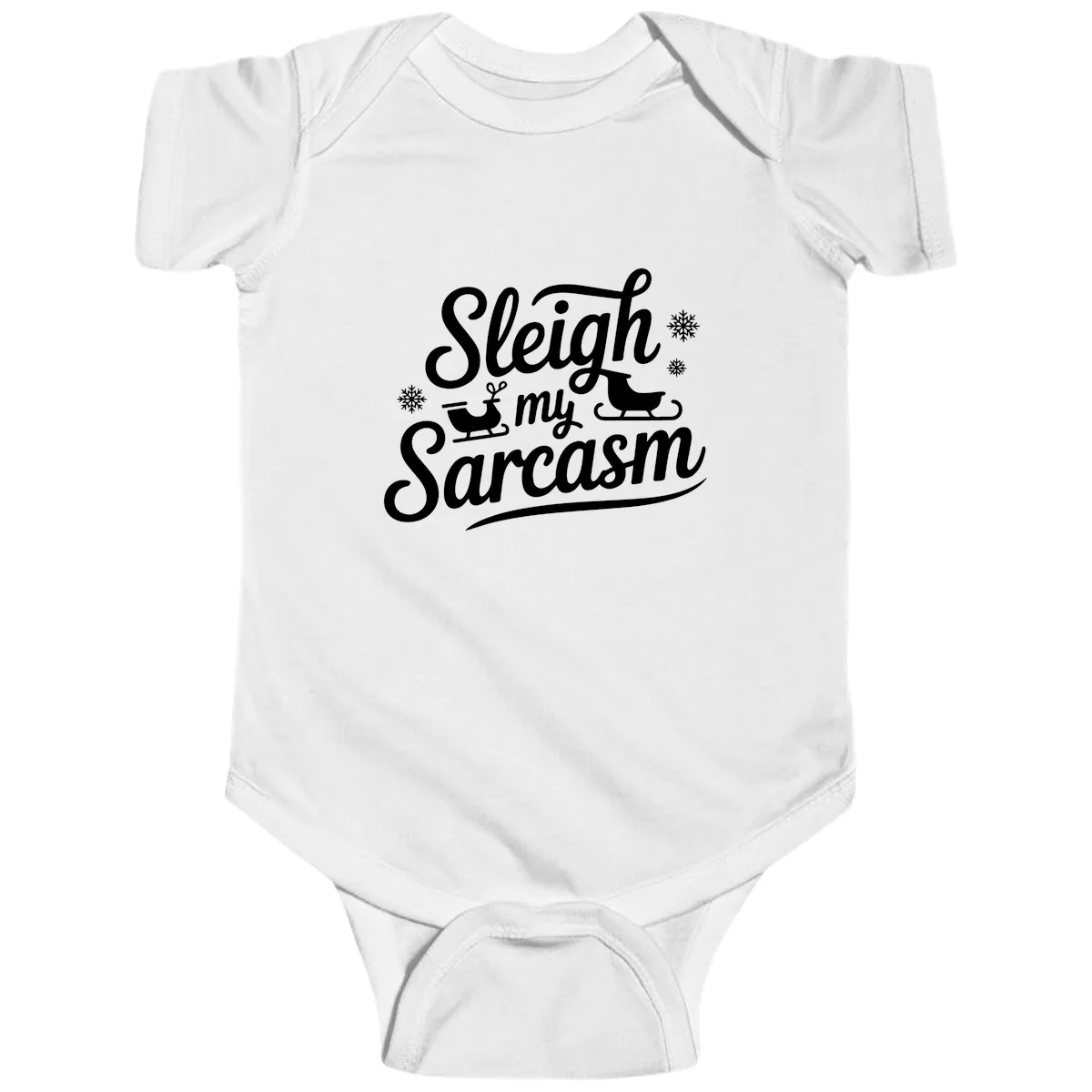 Sleigh My Sarcasm Christmas Graphic Baby Onesie in White