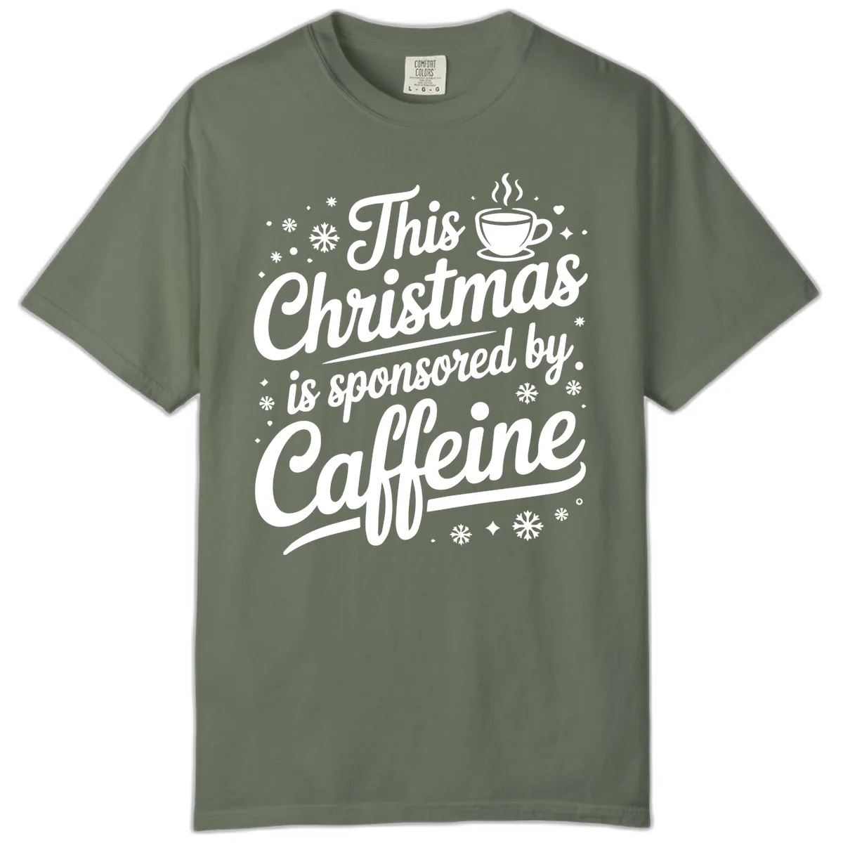 Christmas Caffeine Sponsored Design Comfort Color in Moss