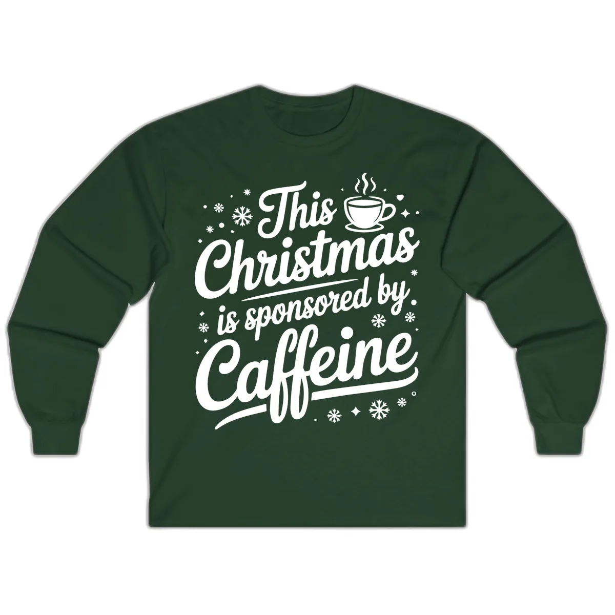 Christmas Caffeine Sponsored Design Long Sleeve in Forest Green