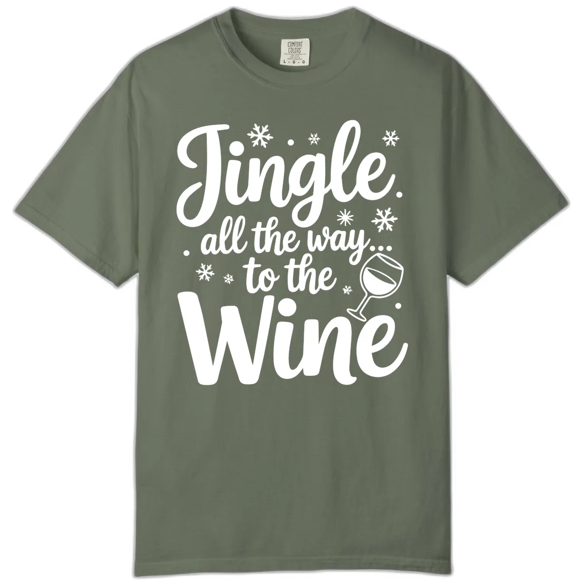 Jingle All The Way To The Wine Comfort Color in Moss