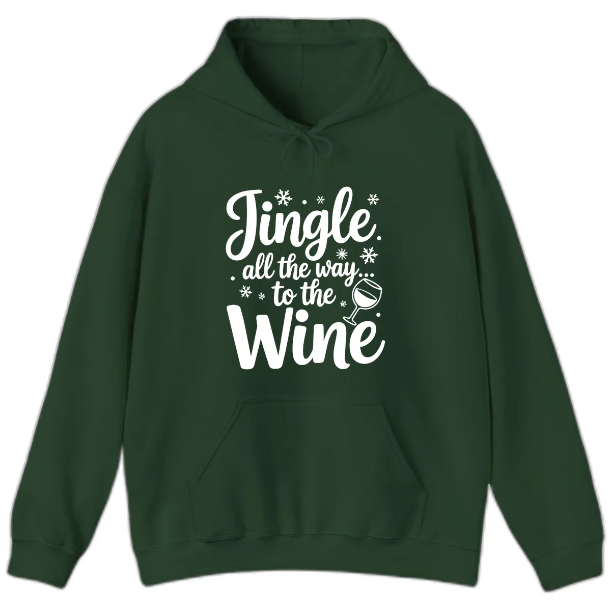 Jingle All The Way To The Wine Hoodie in Forest Green