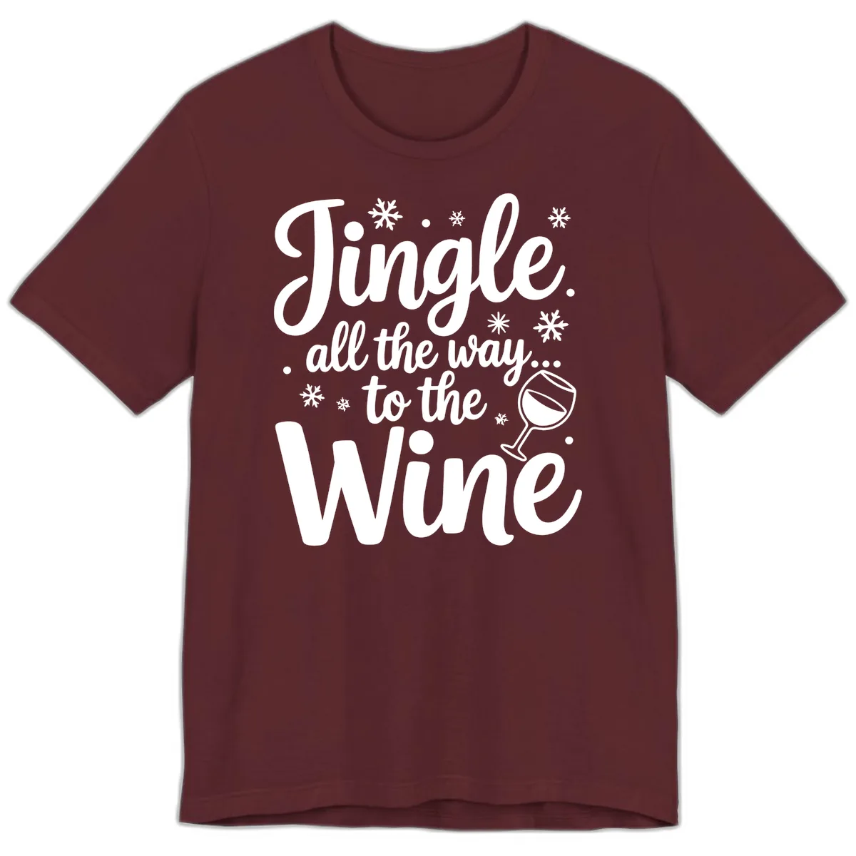 Jingle All The Way To The Wine Premium T-Shirt in Maroon