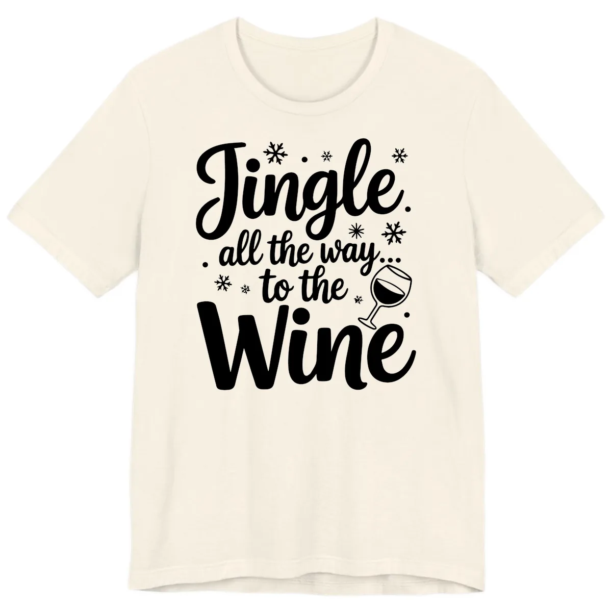 Jingle All The Way To The Wine Premium T-Shirt in Natural