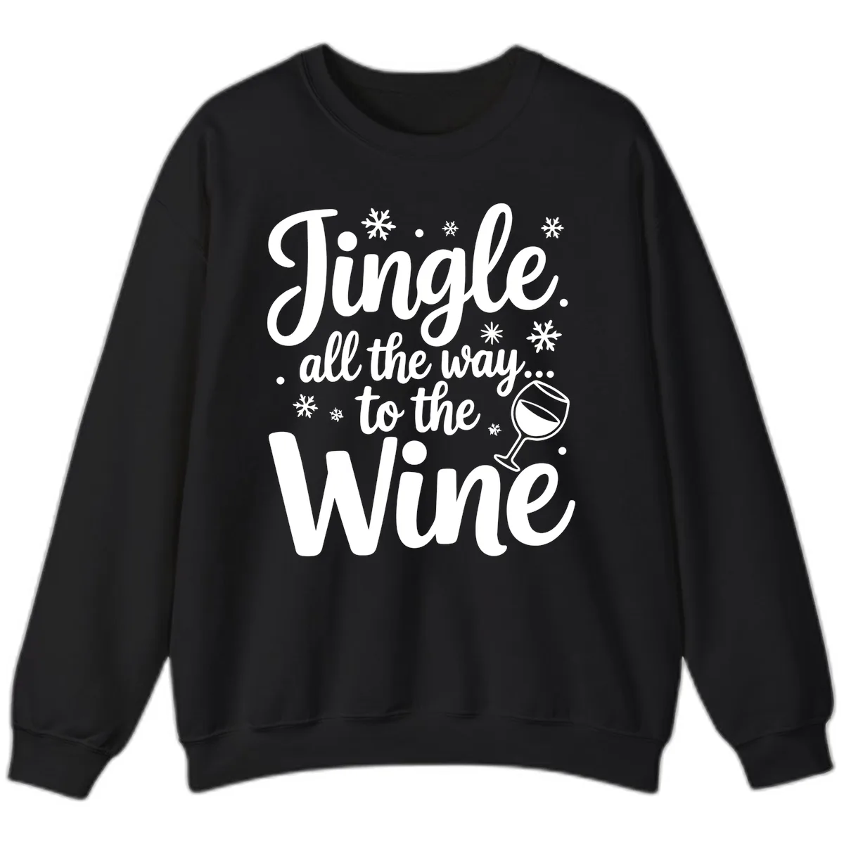 Jingle All The Way To The Wine Sweatshirt in Black