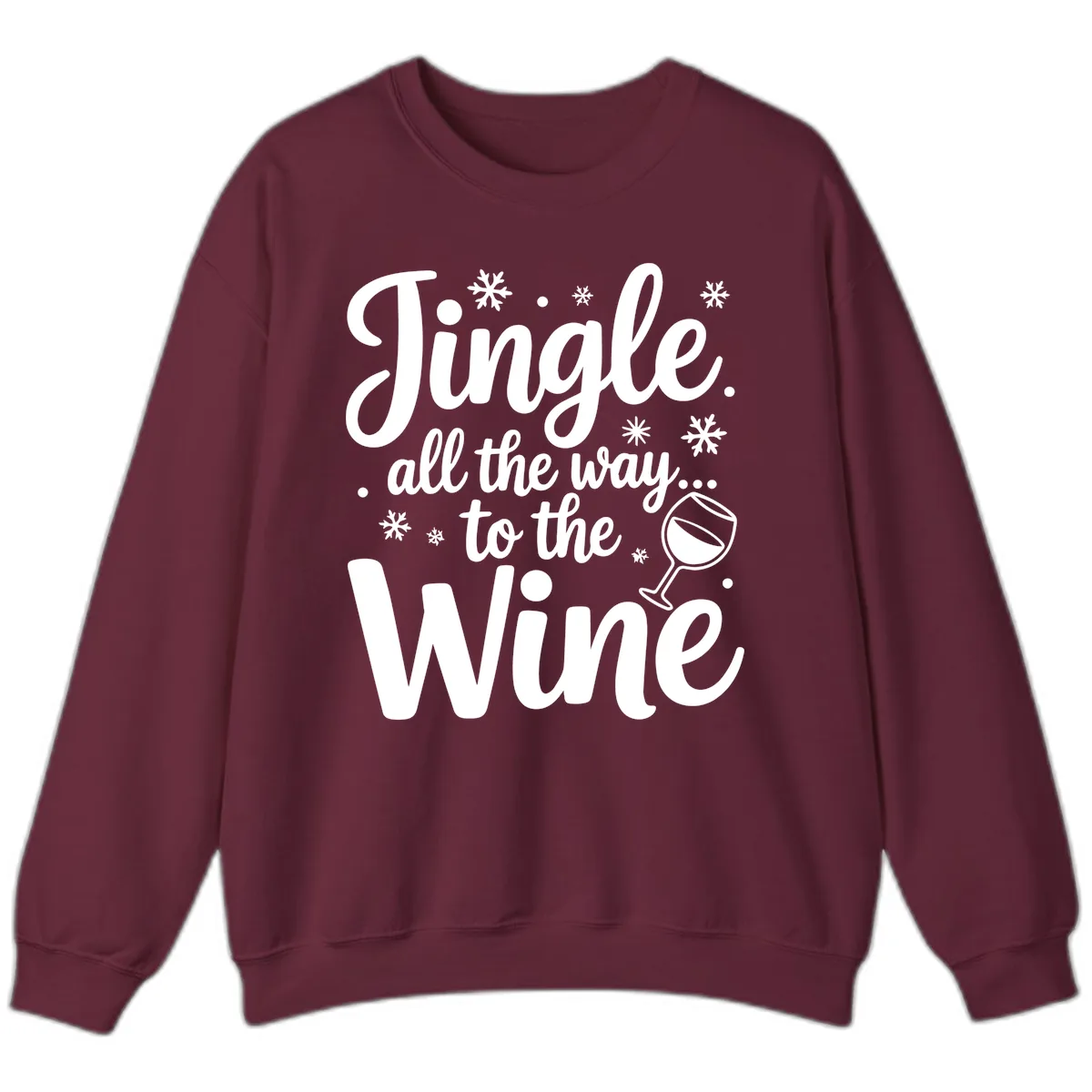 Jingle All The Way To The Wine Sweatshirt in Maroon