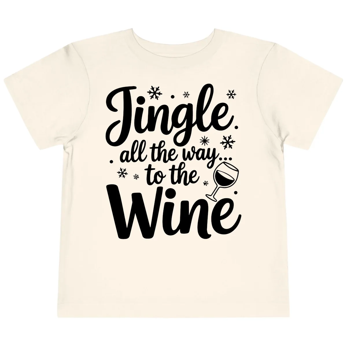 Jingle All The Way To The Wine Toddler T-Shirt in Natural