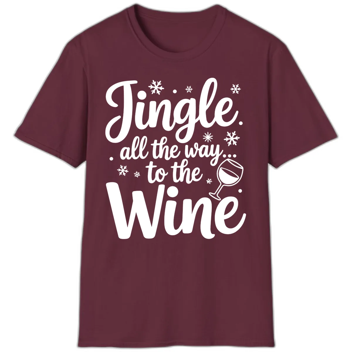 Jingle All The Way To The Wine T-Shirt in Maroon