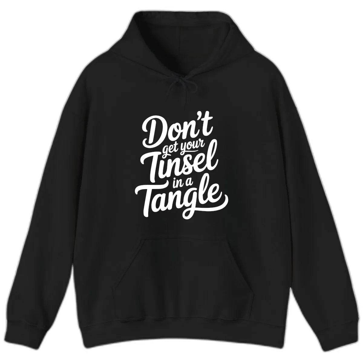 Don't Get Your Tinsel in a Tangle Hoodie in Black