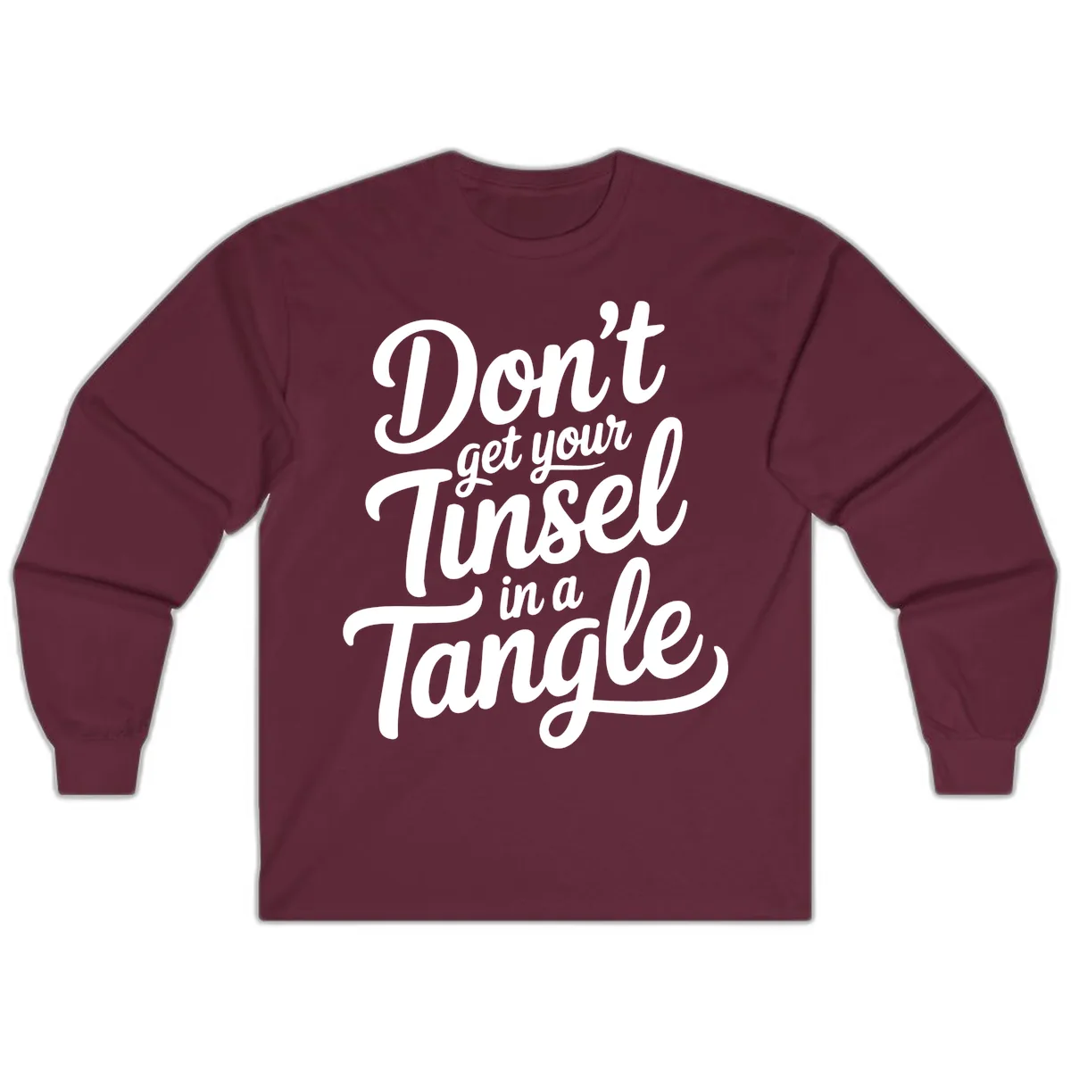 Don't Get Your Tinsel in a Tangle Long Sleeve in Maroon