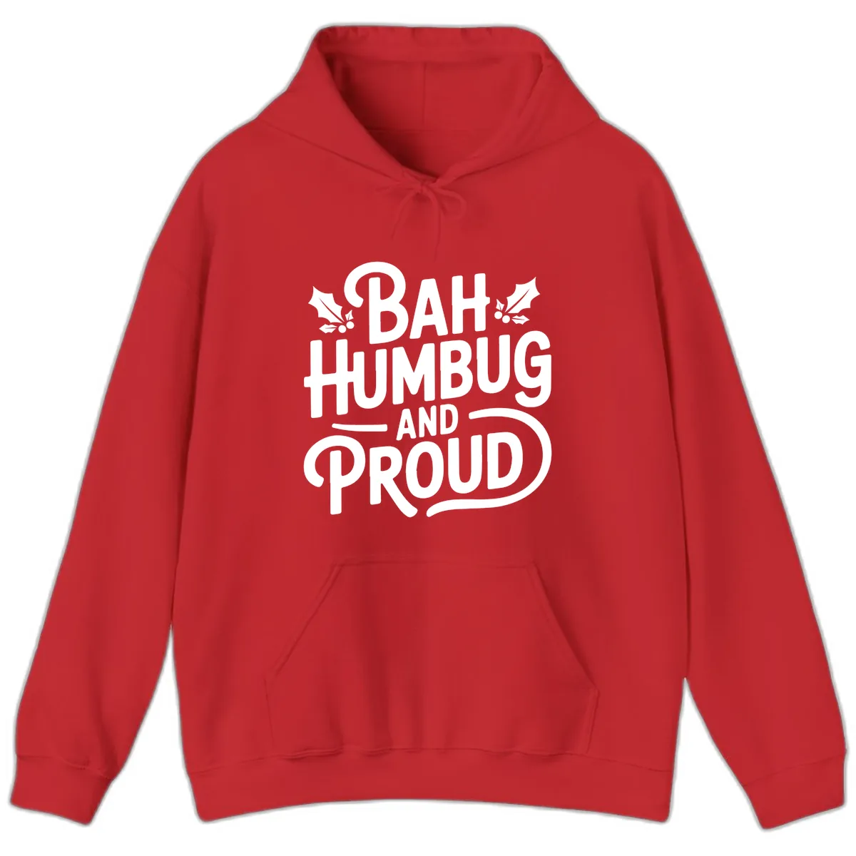 Bah Humbug And Proud Typography Hoodie in Red