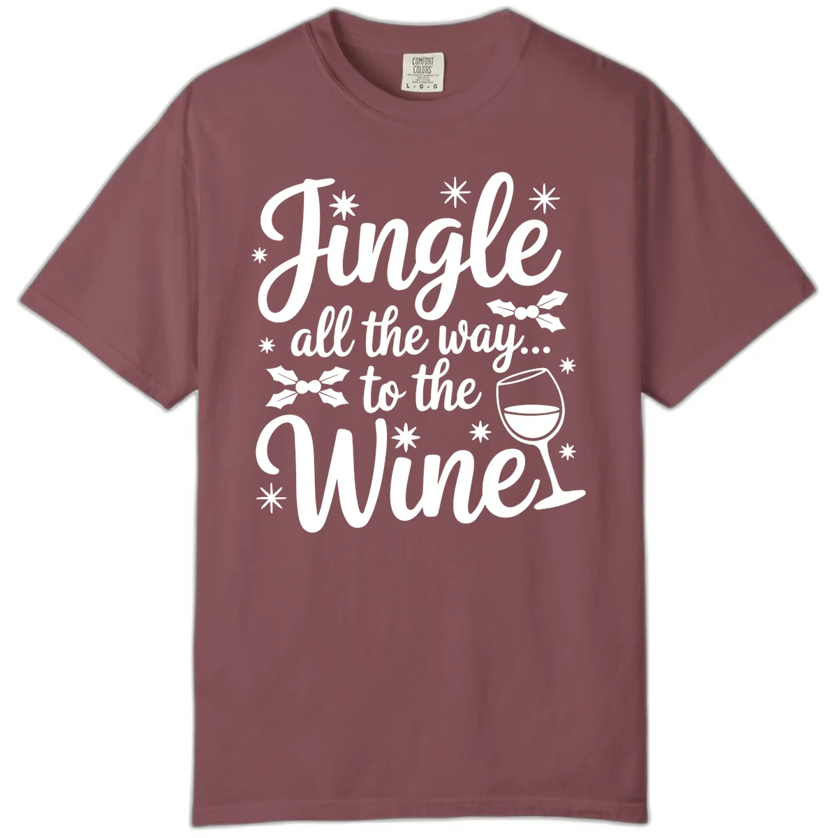 Jingle All The Way To The Wines Comfort Color in Brick