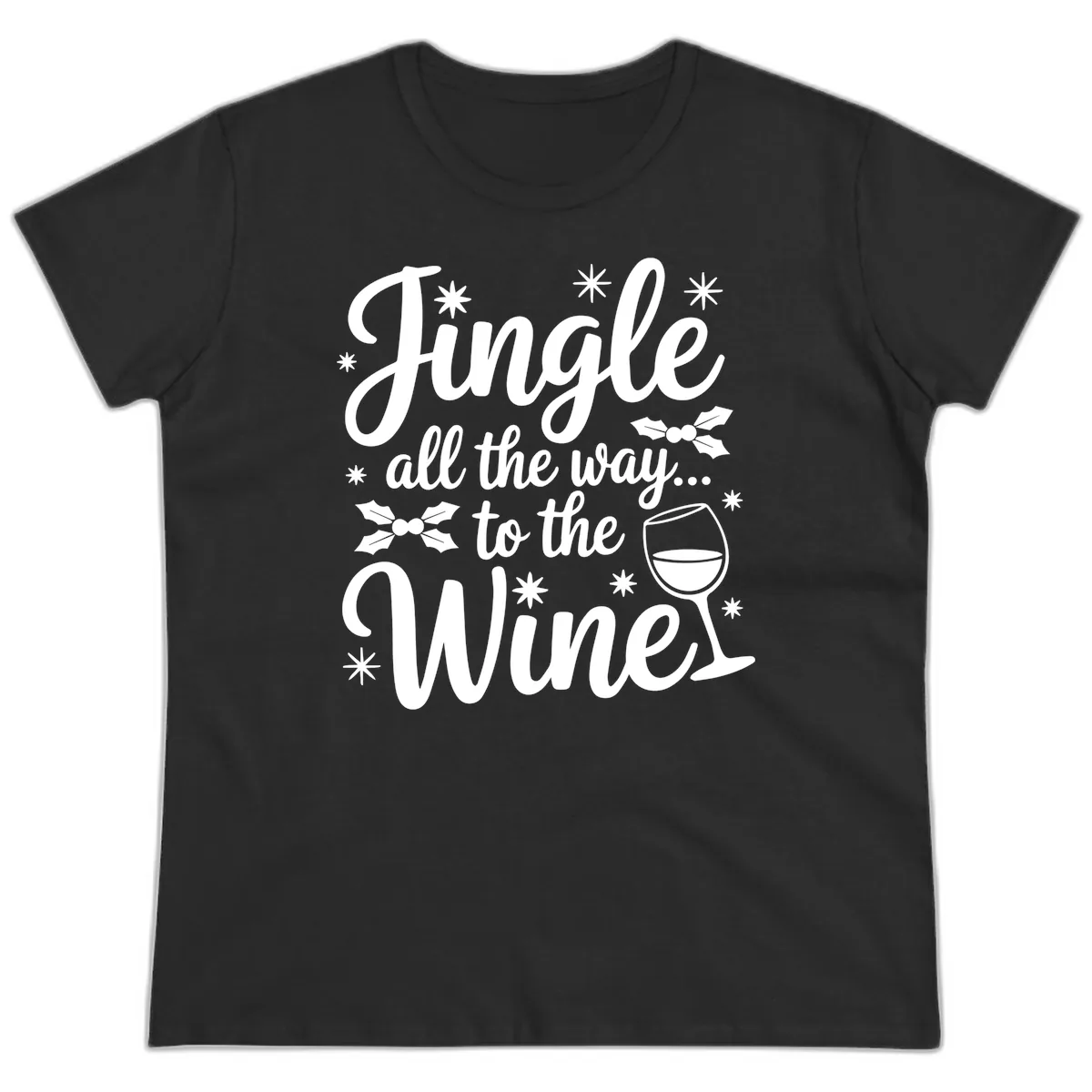 Jingle All The Way To The Wines Ladies Tee in Black