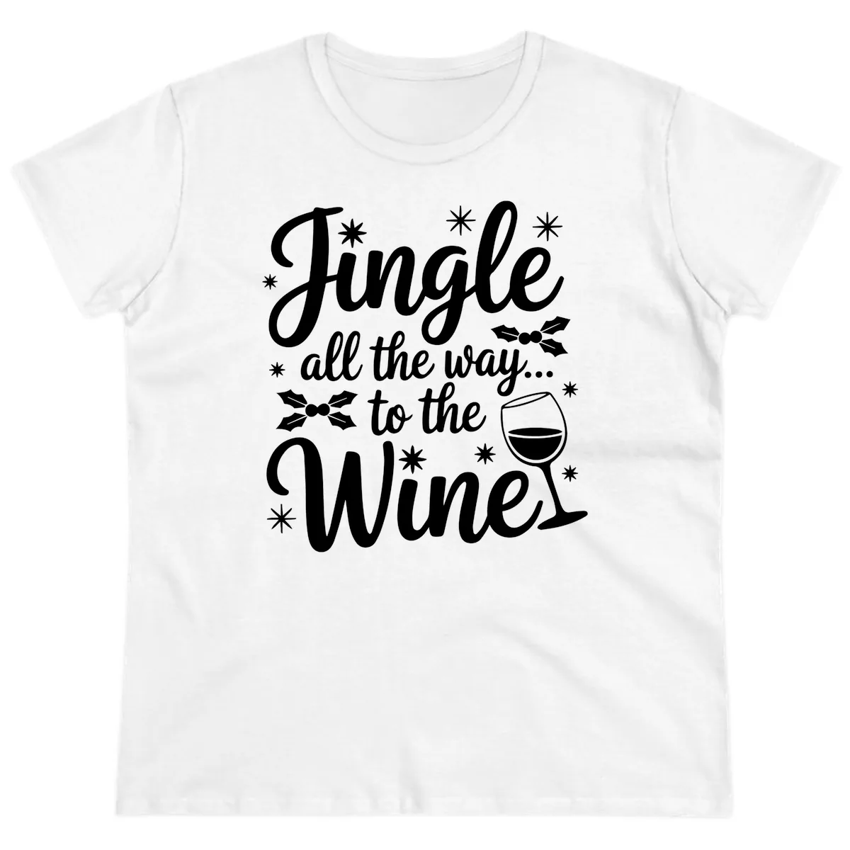 Jingle All The Way To The Wines Ladies Tee in White