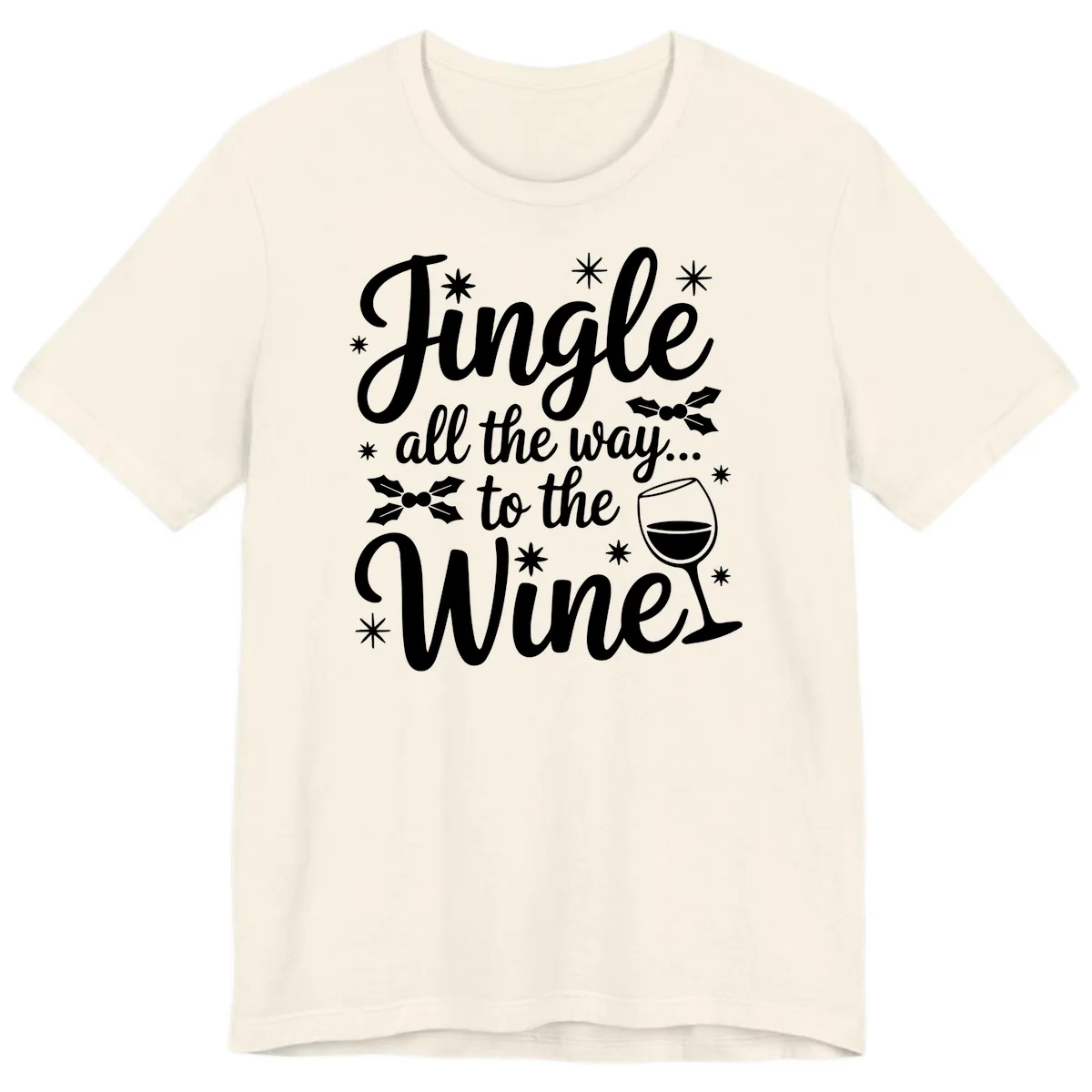 Jingle All The Way To The Wines Premium T-Shirt in Natural