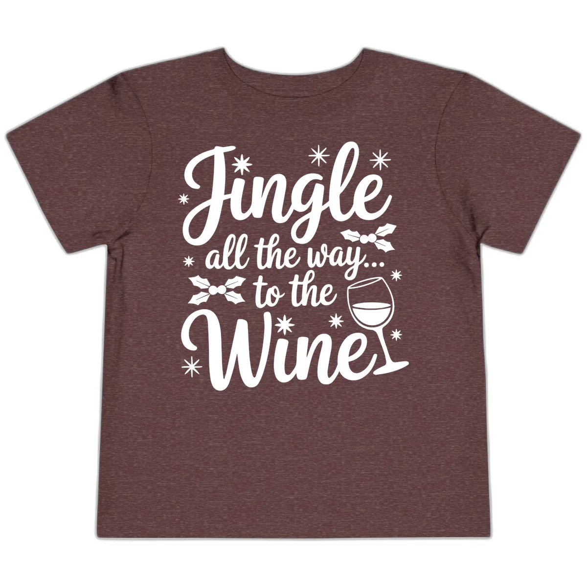 Jingle All The Way To The Wines Toddler T-Shirt in Heather Maroon