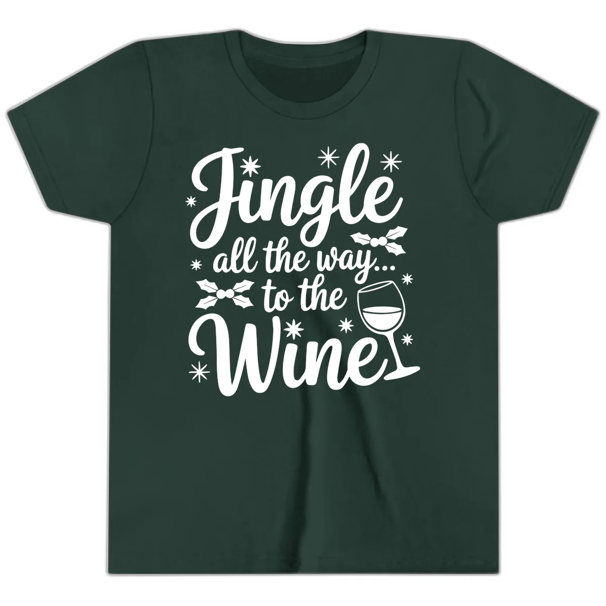 Jingle All The Way To The Wines Youth T-Shirt in Forest