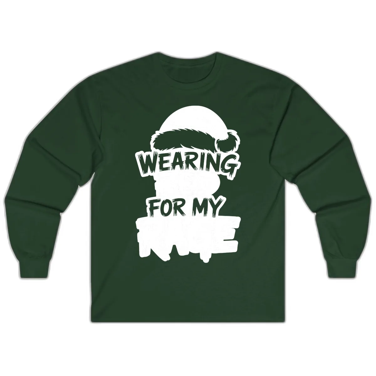 Wearing Red For My Rage Long Sleeve in Forest Green