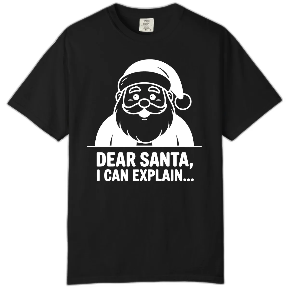 Dear Santa I Can Explain Comfort Color in Black