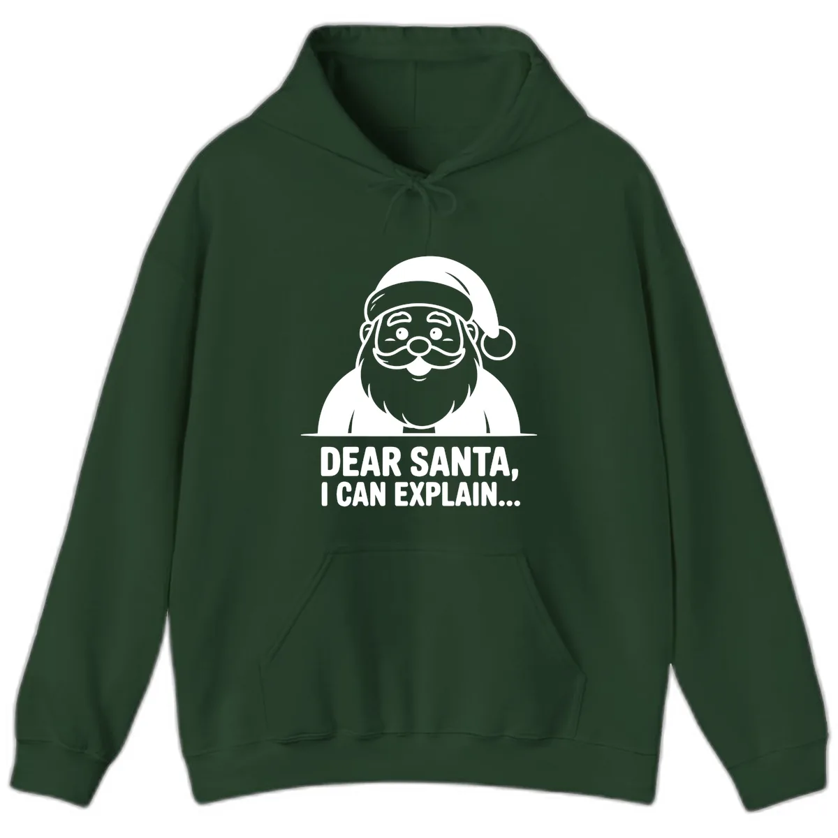 Dear Santa I Can Explain Hoodie in Forest Green