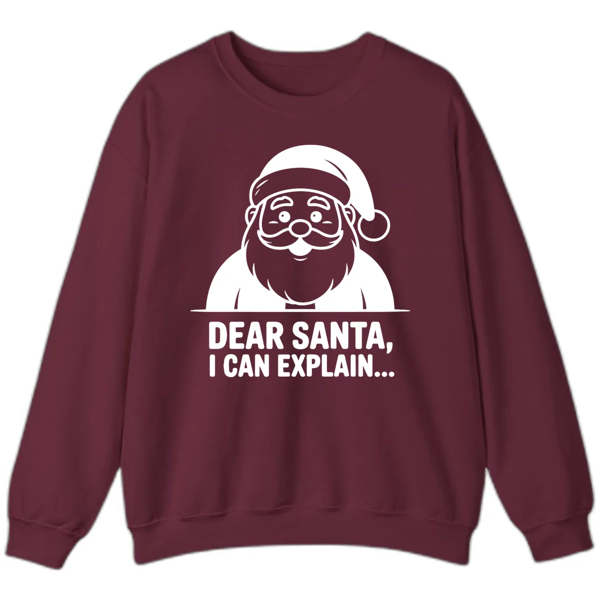 Dear Santa I Can Explain Sweatshirt in Maroon