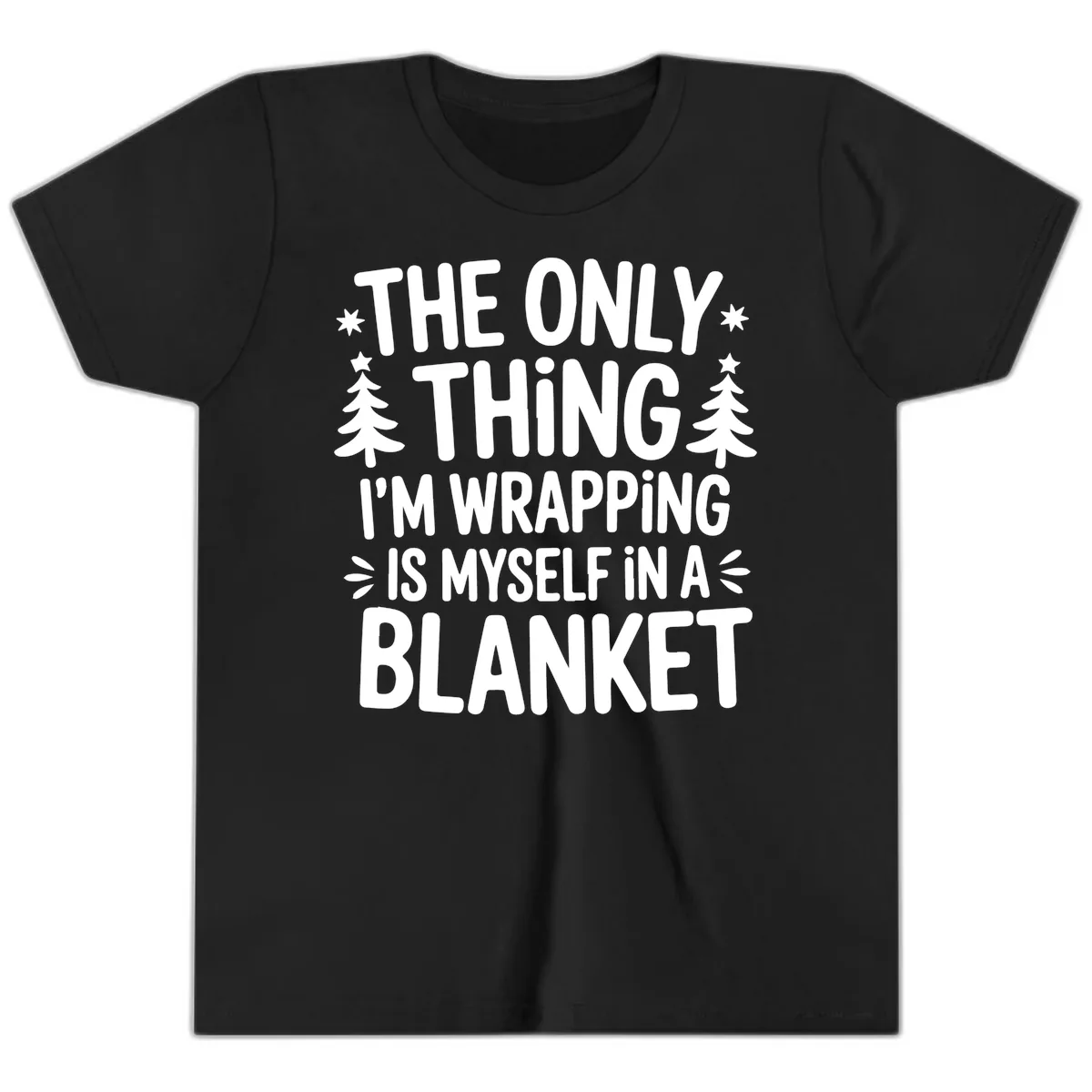 The Only Thing I'm Wrapping Youth T-Shirt in Black