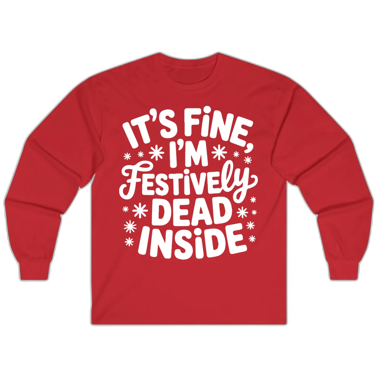 It's Fine I'm Festively Dead Inside Long Sleeve in Red