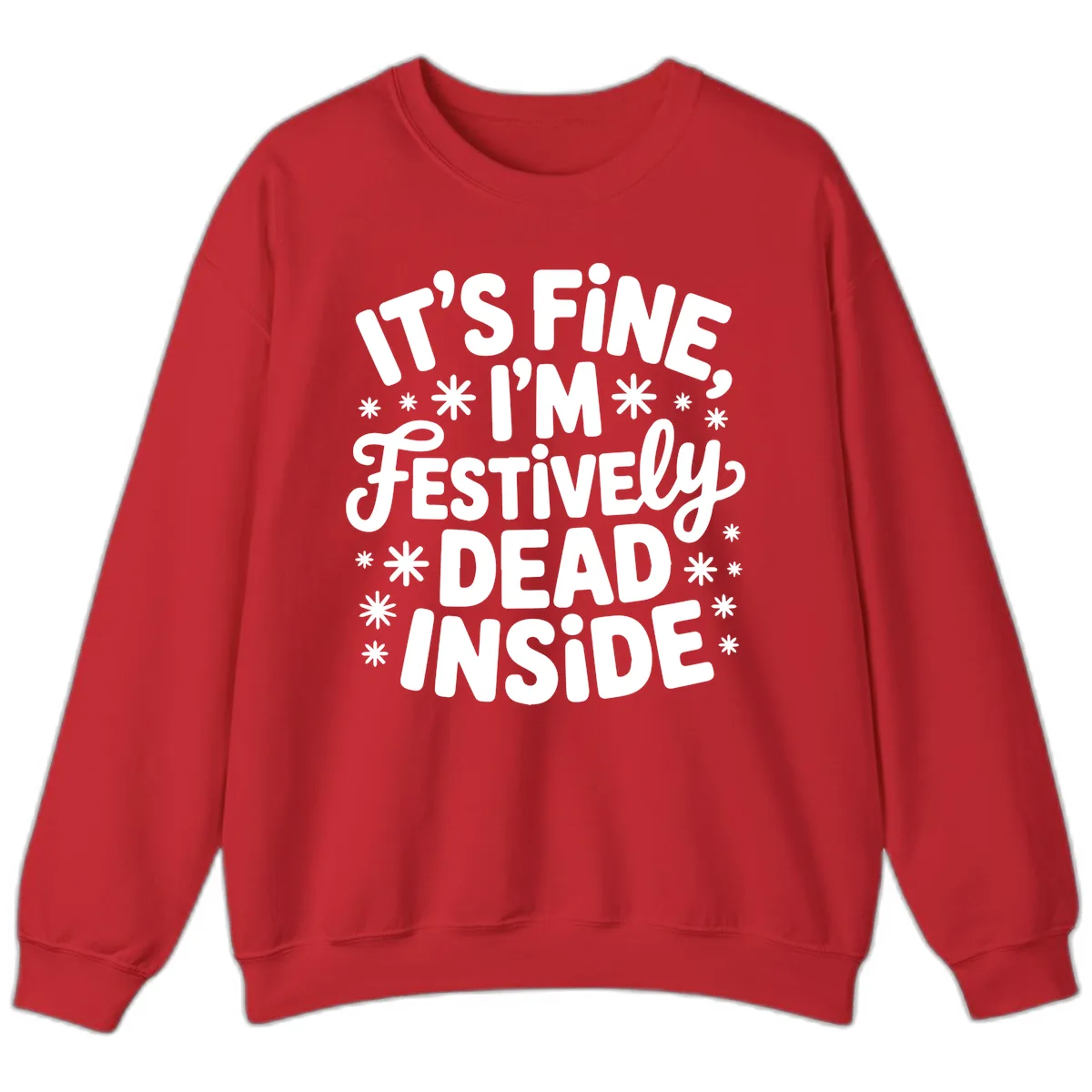 It's Fine I'm Festively Dead Inside Sweatshirt in Red